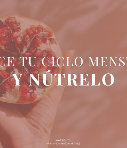 Conoce tu ciclo menstrual y nútrelo